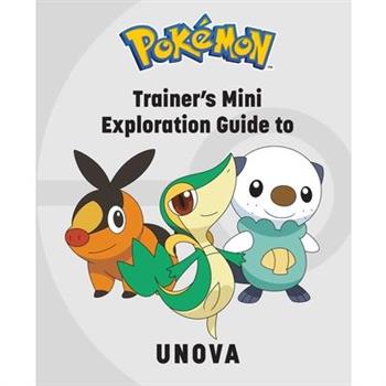 Pok矇mon: Trainer’s Mini Exploration Guide to Unova