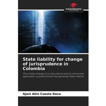 State liability for change of jurisprudence in Colombia