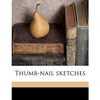 Thumb-Nail Sketches