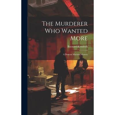 The Murderer Who Wanted More | 拾書所