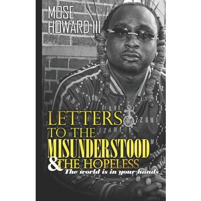 Letters to the Misunderstood & the Hopeless