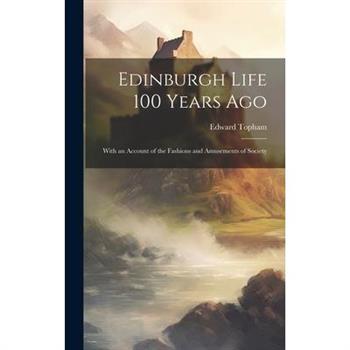 Edinburgh Life 100 Years Ago