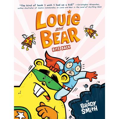Louie and Bear Bite Back