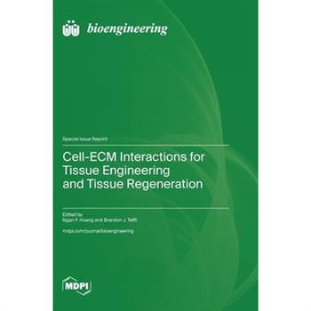 Cell-ECM Interactions for Tissue Engineering and Tissue Regeneration