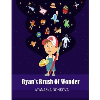 Ryan’s Brush of Wonder