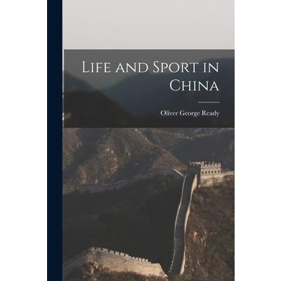 Life and Sport in China | 拾書所