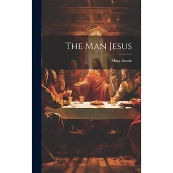 The Man Jesus