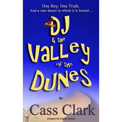 DJ & The Valley of The Dunes