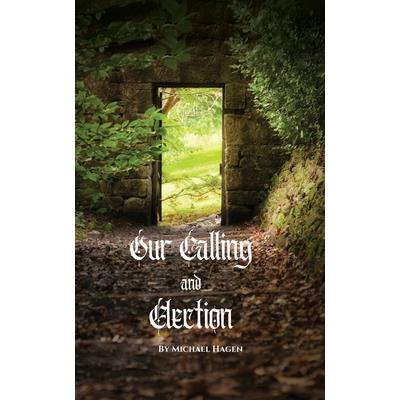 Our Calling and Election