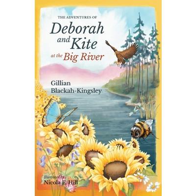 The Adventures of Deborah and Kite at the Big River