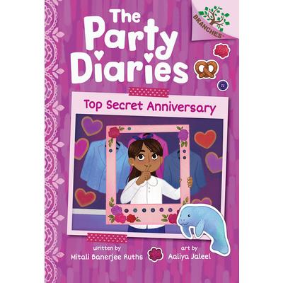 Top Secret Anniversary: A Branches Book (the Party Diaries #3)