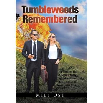 Tumbleweeds Remembered