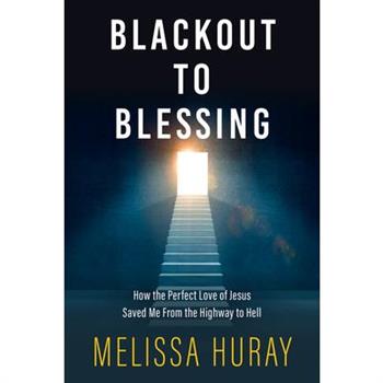 Blackout to Blessing