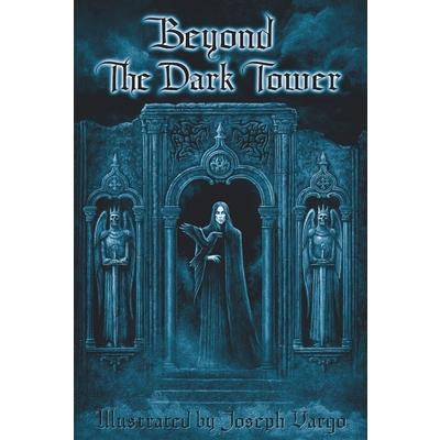 Beyond The Dark Tower