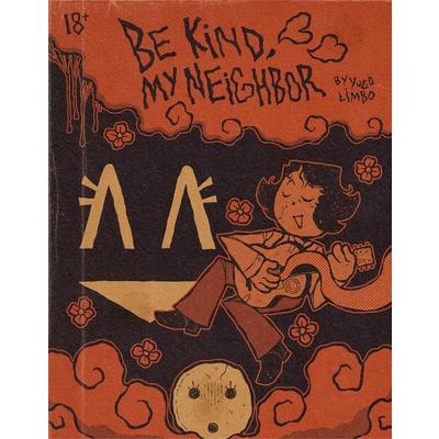 Be Kind, My Neighbor