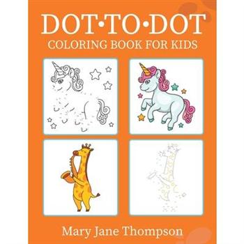 Dot to Dot Coloring Book for Kids