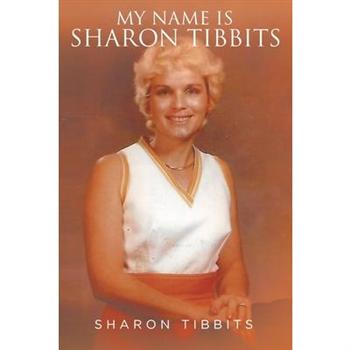 My Name is Sharon Tibbits