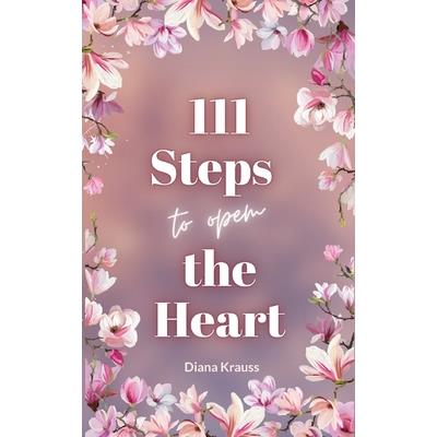 111 Steps to open the Heart | 拾書所