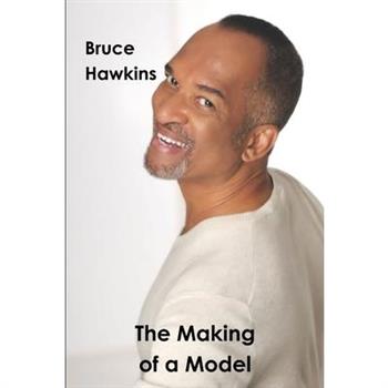 The Making of a Model