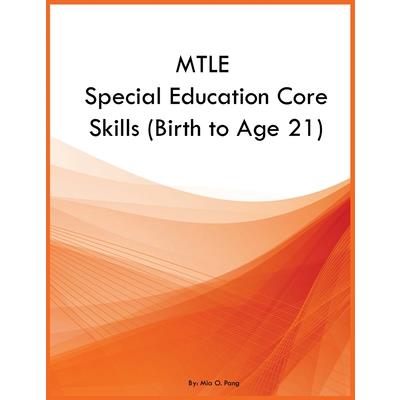 MTLE Special Education Core Skills (Birth to Age 21) | 拾書所