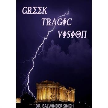 Greek Tragic Vision