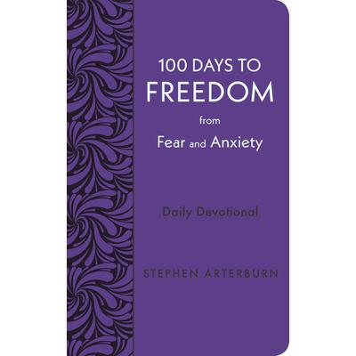 100 Days to Freedom from Fear and Anxiety
