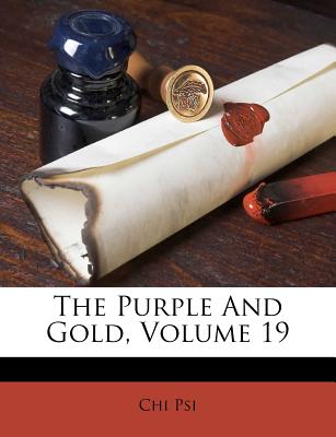 The Purple and Gold, Volume 19