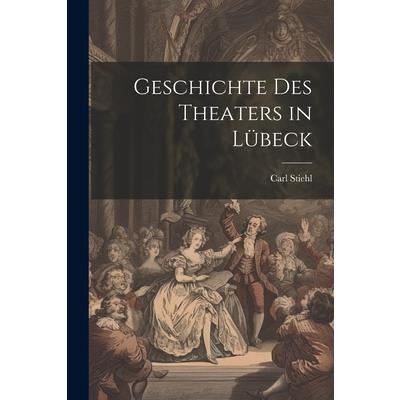 Geschichte des Theaters in L羹beck | 拾書所