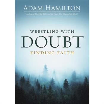 Wrestling with Doubt, Finding Faith