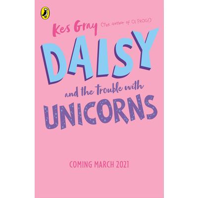Daisy and the Trouble with Unicorns