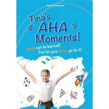 Tina’s Aha Moments!