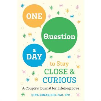 One Question a Day to Stay Close and Curious
