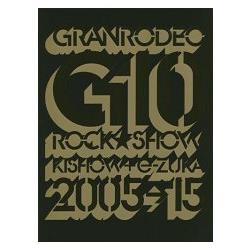 GRNDRODEO G10－ROCK★SHOW KISHOW＋e－ZUKA 20