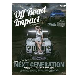 Off Road Impact Magazine－北美越野文化情報誌 Vol.2 | 拾書所